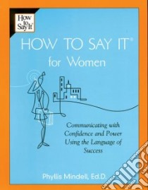How to Say It for Women libro in lingua di Mindell Phyllis