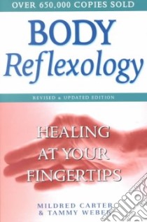 Body Reflexology libro in lingua di Carter Mildred, Weber Tammy