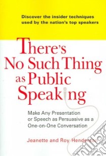 There's No Such Thing As Public Speaking libro in lingua di Henderson Jeanette, Henderson Roy