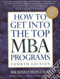 How to Get into the Top MBA Programs libro in lingua di Montauk Richard