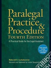 Paralegal Practice & Procedure libro in lingua di Larbalestrier Deborah E., Spagnola Linda A. (EDT)