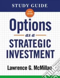 Options As a Strategic Investment libro in lingua di McMillan Lawrence G.