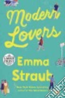Modern Lovers libro in lingua di Straub Emma