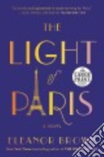 The Light of Paris libro in lingua di Brown Eleanor