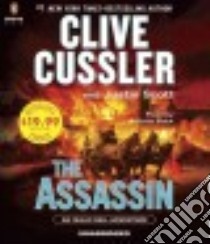 The Assassin (CD Audiobook) libro in lingua di Cussler Clive, Scott Justin, Brick Scott (NRT)
