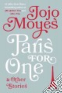 Paris for One and Other Stories libro in lingua di Moyes Jojo