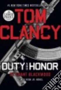 Tom Clancy Duty and Honor libro in lingua di Blackwood Grant