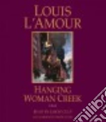 Hanging Woman Creek (CD Audiobook) libro in lingua di L'Amour Louis, Culp Jason (NRT)