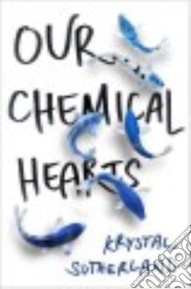 Our Chemical Hearts (CD Audiobook) libro in lingua di Sutherland Krystal, Daymond Robbie (NRT)