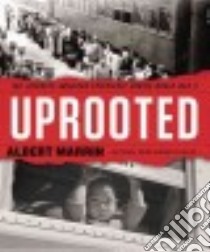 Uprooted (CD Audiobook) libro in lingua di Marrin Albert, Cashman Marc (NRT)