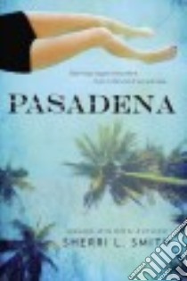 Pasadena (CD Audiobook) libro in lingua di Smith Sherri L., Soler Rebecca (NRT)
