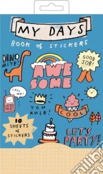 My Days Book of Stickers libro in lingua di Lowery Mike (ILT)