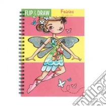 Fairies Flip & Draw libro in lingua di Wood Katie (ILT), Mudpuppy (COR)