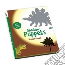 Dinosaur Planet! Shadow Puppets libro in lingua di Robertson Michael (ILT)