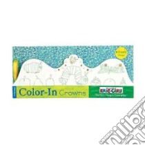 The Very Hungry Caterpillar Color-In Crowns libro in lingua di Carle Eric (ILT)