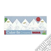 Babar Color-In Crowns libro in lingua di Mudpuppy (COR)