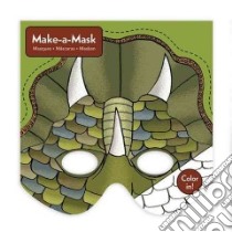 Dinosaurs Make-a-Mask libro in lingua di Cannell Jon (ILT)