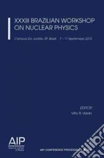 Xxxiii Brazilian Workshop on Nuclear Physics libro in lingua di Vanin Vito R. (EDT)