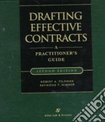 Drafting Effective Contracts libro in lingua di Feldman Robert A., Nimmer Raymond T.