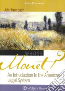 Whose Monet? libro in lingua di Humbach John A.