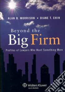 Beyond the Big Firm libro in lingua di Morrison Alan B., Chin Diane T.