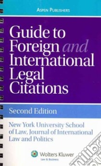 Guide to Foreign and International Legal Citations libro in lingua di New York University School of Law Journal of International Law and Politics (COR)