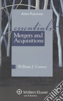 Mergers and Acquisitions libro in lingua di Carney William J.