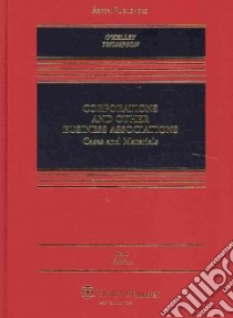 Corporations and Other Business Associations libro in lingua di O'Kelley Charles R. T., Kilpatrick M. E., Thompson Robert B.