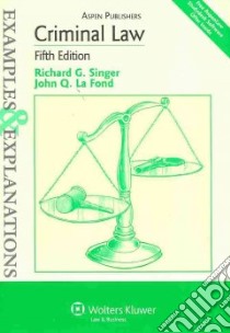 Criminal Law libro in lingua di Singer Richard G., LA Fond John Q.