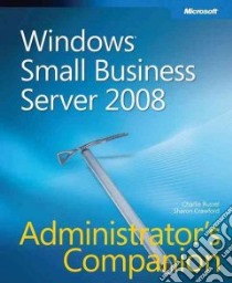 Windows Small Business Server 2008 libro in lingua di Russel Charlie, Crawford Sharon