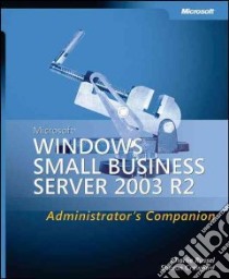 Windows Small Business Server 2003 R2 Administrator's ... libro in lingua di Charlie Russel