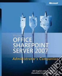 Microsoft Office Sharepoint Server 2007 Administrator's Companion libro in lingua di English Bill, Microsoft Sharepoint Community Experts