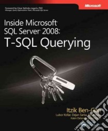 Inside Microsoft SQL Server 2008 libro in lingua di Ben-gan Itzik, Kollar Lubor, Sarka Dejan, Kass Steve