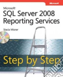 Microsoft SQL Server 2008 Reporting Services Step by Step libro in lingua di Misner Stacia