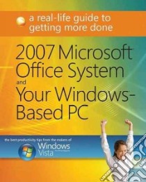 Microsoft Office System and Your Windows-Based PC 2007 libro in lingua di Windows Vista Magazine