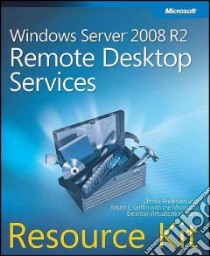 Windows Server 2008 R2 Remote Desktop Services Resource Kit libro in lingua di Anderson Christa, Griffin Kristin L., Microsoft Desktop Virtualization Team (COR)
