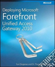Deploying Microsoft Forefront Unified Access Gateway 2010 libro in lingua di Diogenes Yuri, Shinder Thomas W.