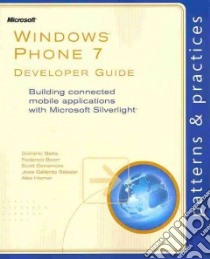 Windows Phone 7 Developer Guide libro in lingua di Betts Dominic, Boerr Federico, Densmore Scott, Salazar Jose Gallardo, Homer Alex