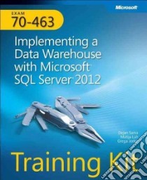 Implementing a Data Warehouse with Microsoft SQL Server 2012 libro in lingua di Sarka Dejan, Lah Matija, Jerkic Grega