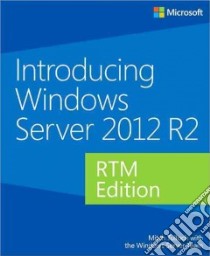 Introducing Windows Server 2012 R2 libro in lingua di Tulloch Mitch, Windows Server Team (CON)