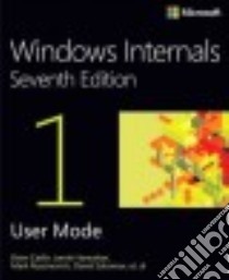 Windows Internals libro in lingua di Yosifovich Pavel, Ionescu Alex, Russinovich Mark E., Solomon David A.
