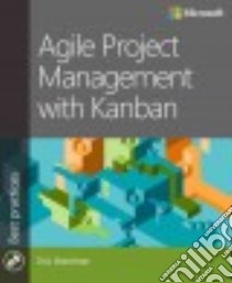 Agile Project Management With Kanban libro in lingua di Brechner Eric, Waletzky James (CON)