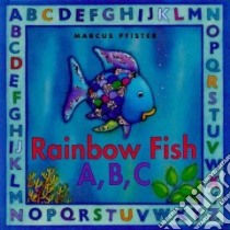 Rainbow Fish A, B, C libro in lingua di Pfister Marcus