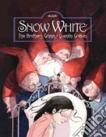 Snow White libro in lingua di Greban Quentin (ILT), Grimm Jacob, Grimm Wilhelm