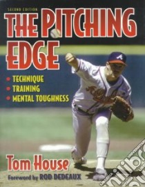 The Pitching Edge libro in lingua di House Tom