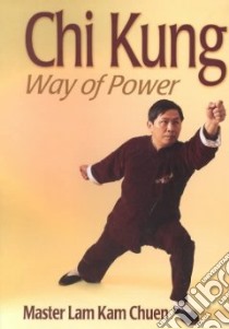 Chi Kung libro in lingua di Lam Kam Chuen, Chuen Lam Kam