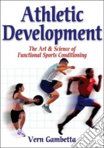 Athletic Development libro in lingua di Gambetta Vern