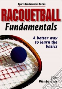 Racquetball Fundamentals libro in lingua di Winterton Jim