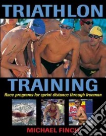 Triathlon Training libro in lingua di Finch Michael