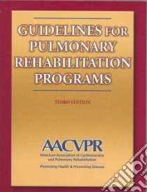 Guidelines For Pulmonary Rehabilitation Programs libro in lingua di Not Available (NA)